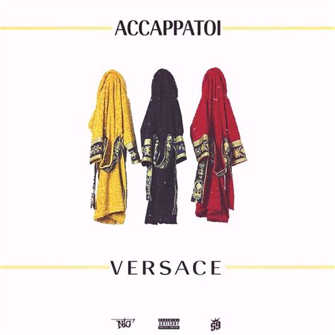 nto versace accappatoi testo|Ntò .